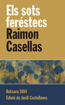 SOTS FERÉSTECS, ELS