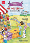 ¿QUÉ PUEDO HACER CUANDO ME OBSESIONO DEMASIADO?
