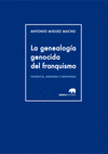 LA GENEALOGÍA GENOCIDA DEL FRANQUISMO