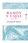 RAMÓN Y CAJAL. ARA I AQUÍ