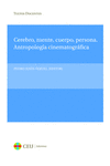 CEREBRO, MENTE, CUERPO, PERSONA. ANTROPOLOGÍA CINEMATOGRÁFICA