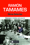 RAMÓN TAMAMES: OBRAS SELECTAS VOL.I. ANALISIS ESTRUCTURAL