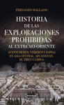 HISTORIA DE LAS EXPLORACIONES PROHIBIDAS AL EXTREMO ORIENTE