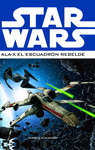 STAR WARS ALA-X ESCUADRÓN REBELDE Nº 01