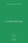 VIDA MITIGADA, LA