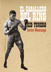 KID TUNERO, EL CABALLERO DEL RING