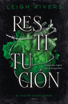 RESTITUCIÓN ( AL FILO DE LA OSCURIDAD LIBRO 3 )