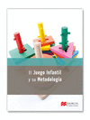 EL JUEGO INFANTIL Y SU METODOLOGIA 2014