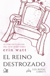 REINO DESTROZADO, EL (LOS ROYAL LIBRO 5)