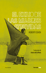 EXILIO DE LAS MUJERES ATREVIDAS, EL