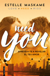 YOU 2. NEED YOU ( ATREVEIX-TE A REVELAR EL TEU AMOR )