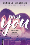 YOU 3. MISS YOU ( DEIXA QUE EL COR DECIDEIXI )