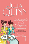 SEDUCIENDO A MR. BRIDGERTON (BRIDGERTON Nº 4)
