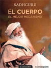 CUERPO, EL EL MEJOR MECANISMO / LA MENTE ES ASUNTO TUYO