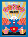 TOKYO STORIES ( RECETAS DE LA CAPITAL JAPONESA )