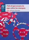 (TOT) EL QUE ENCARA NO SAPS SOBRE LES MARQUES