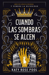 CUANDO LAS SOMBRAS SE ALCEN (LA ERA DE LA OSCURIDAD LIBRO II)
