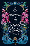 HERENCIA DE ORQUÍDEA DIVINA, LA