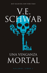 VENGANZA MORTAL, UNA (VILLANO: LIBRO 2)