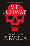 OBSESION PERVERSA, UNA. VILLANOS: LIBRO I