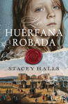 HUERFANA ROBADA, LA