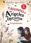 EL VERANO DE LOS ÁNGELES OSCUROS. LA PROMESA
