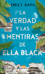 VERDAD Y LAS MENTIRAS DE ELLA BLACK, LA