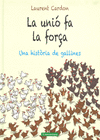 LA UNIÓ FA LA FORÇA