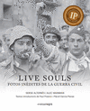 LIVE SOULS: FOTOS INÈDITES DE LA GUERRA CIVIL