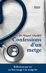 CONFESSIONS D'UN METGE