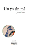YO SIN MÍ, UN