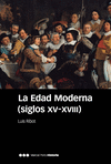 EDAD MODERNA (SIGLOS XV-XVIII), LA
