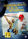 EL ARTE MODERNO DEL ENTRENAMIENTO DE ALTA INTENSIDAD