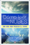 CÓMO LEER LAS NUBES (UNA GUIA PARA PREDECIR EL TIEMPO)