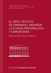 EL IDEAL POLÍTICO DE EMMANUEL MOUNIER: LA CIUDAD PERSONALISTA Y COMUNITARIA