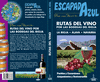 RUTAS DEL VINO POR LAS  BODEGAS  DEL RIOJA