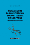 NOTAS SOBRE UNA LA CONSPIRACIÓN SODOMITA EN EL CINE ESPAÑOL