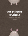ESTRANYA BESTIOLA, UNA