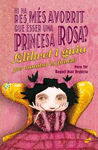 HI HA RES MÉS AVORRIT QUE ÉSSER UNA PRINCESA ROSA? (LLIBRET I GUIA)