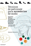 TÉCNICAS DE PATRONAJE PARA ACCESORIOS DE MODA