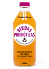 BEBIDAS PROBIOTICAS (67 RECETAS PARA UN INTESTINO FELIZ)