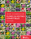 FLORES SILVESTRES COMESTIBLES (UNA GUIA + UN CUADERNO DE CAMPO)
