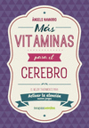 MAS VITAMINAS PARA EL CEREBRO. ACTIVAR LA ATENCION
