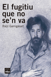 FUGITIU QUE NO SE' N VA, EL