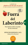 FUERA DEL LABERINTO ( UNA HISTORIA SOBRE EL PODER DE LAS CREENCIAS )