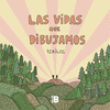 VIDAS QUE DIBUJAMOS, LAS ( 72 KILOS )