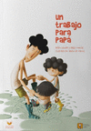 TRABAJO PARA PAPA, UN