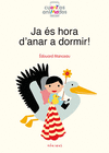 JA ÉS HORA D´ANAR A DORMIR! (CUENTOS ANIMADOS)