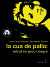 LA CUA DE PALLA: RETRAT EN GROC I NEGRE