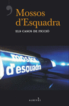 MOSSOS D' ESQUADRA. ELS CASOS DE FICCIO